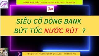 15H00 LIVE : SIÊU CỔ DÒNG BANK BỨT TỐC CHUẨN BỊ ĐI LÊN !