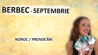 BERBEC: SEPTEMBRIE Tarot - Noroc, Provocări/ Zodii de FOC - Horoscop