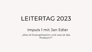 Leitertag 2023 | Jan Edler | Impuls 1