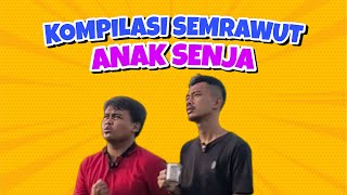 KOMPILASI ANAK SENJA SEMRAWUT  || ANAK INDIE