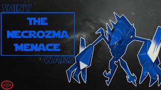 Shiny Wars: The Necrozma Menace [Pokemon: Sword/Shield]