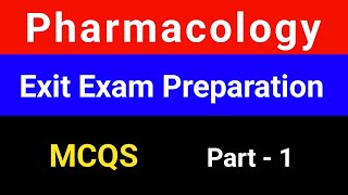 Exit Exam Preparation For D Pharmacy l Pharmacology Part 1