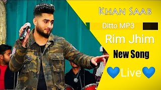 Rim Jhim | Khan Saab | Pav Dharia | New Punjabi Songs | Latest Punjabi Songs | Sad Songs | Ditto MP3