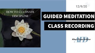 Guided Meditation Class: How to Cultivate Discipline