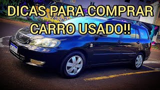 DICAS PARA QUEM VAI COMPRAR CARRO USADO!!