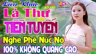 LÁ THƯ TIỀN TUYẾN , MAI ANH ĐI RỒI ➤ BOLERO TUYỂN CHỌN 2025 - LK Rumba Trữ Tình Nghe Êm Tai Dễ Ngủ