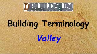 Building Terminology - Valley