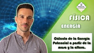 Física | ESO | Energía Potencial a partir de la Masa y la Altura