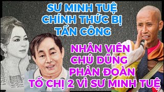 SƯ MINH TUỆ CHÍNH THỨC BỊ TẤN CÔNG-NHÂN VIÊN CỦA CHÚ DŨNG PHẢN ĐOÀN TỐ CHỊ 2 VÌ SƯ MINH TUỆ