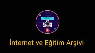 İNTERNET VE EĞİTİM ARŞİVİ FON MÜZİĞİ