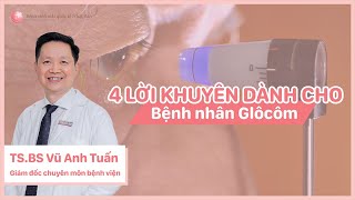 4 lời khuyên của bác sĩ dành cho bệnh nhân Glôcôm | Bệnh viện mắt quốc tế Nhật Bản