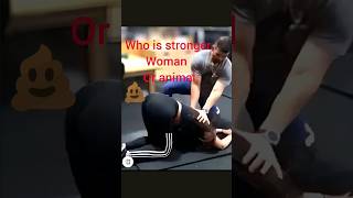 who is stronger woman or animal