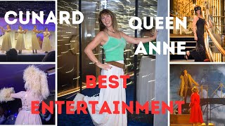 CUNARD QUEEN ANNE: BEST ENTERTAINMENT (inc. Bright Lights Society & Pride & Prejudice (sort of)