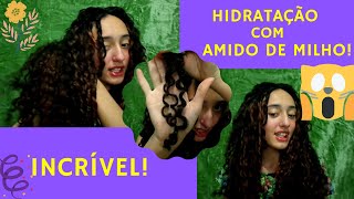 HIDRATAÇÃO COM AMIDO DE MILHO - muita definição, hidratação e menos frizz!!!