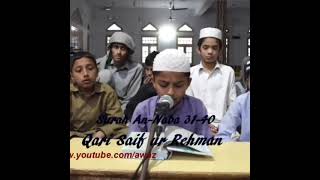 Surah An-Naba Ayaat 31-36 beautifully recited by young Qari⁣ Saif ur rehman ⁣| video by @awaz