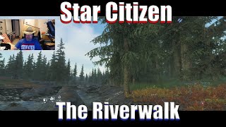 Star Citizen - The Riverwalk