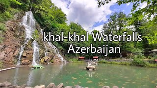 Khal-khal (xalxal) Waterfalls Azerbaijan || شلالات خلخال أذربيجان