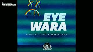 EYE WARA - Beejoh X Fisix X Tarvin Toune (PNG Music 2022)