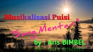 Sang Mentari | The Sun | Musikalisasi puisi | Karya Puisi Original | Aris BIMBEL