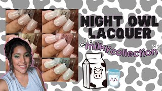 Night Owl Lacquer: Milky Collection