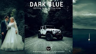 Dark And Blue Mix Colour Grading Effect || How to Cinematic Filters Lightroom Mobile Tutorial