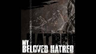 My Beloved Hatred - The Chomsky Effect (2004) FULL ALBUM [HARDCORE]