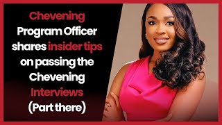 Chevening Interview Tips And How To Answer Questions From Chevening Program Officer (Part Three)