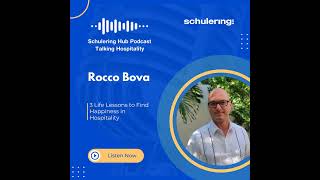 Ep.72 Rocco Bova | 3 Life Lessons to Find Happiness in Hospitality