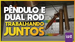 Pêndulo e Dual Rod podem trabalhar JUNTOS? - Luz e Arte