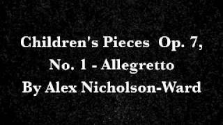 Children's Pieces Op. 7, No. 1 - Allegretto