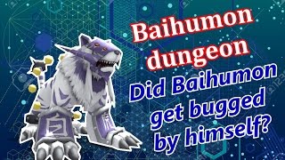 Baihumon dungeon - Did Baihumon get bugged by himself?