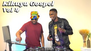 🔥🔥🔥KIKUYU GOSPEL Vol 4 2024 - CHICHI THE DJ Ft  Mc HypeMash, Ruth Wamuyu, Shiru wa GP, Ben Githae