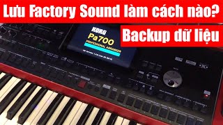 Hướng dẫn KORGPA - Lưu Factory Sound làm cách nào? Backup dữ liệu.