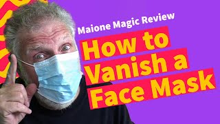 How to Vanish a Face Mask