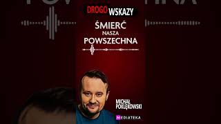 Śmierć nasza powszednia #drogowskazy