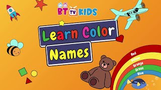 "Learn Colors with BttvKids | Fun and Educational Color Names for Kids!" @BTTV_Kids #bttvkids