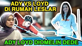 ADY LOYD MAIN BILLIAR DI RUMAH LESLAR MALAH KENA OMEL DD LESTI ‼️ADA APA YAA ⁉️ADY LOYD SAMPE KAGET