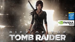 Rise of the Tomb Raider - Primer Encuentro con la Bruja Baba Yaba [NVIDIA 940m]