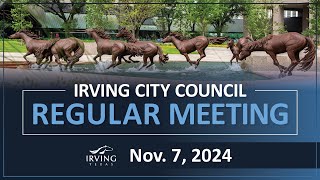 City of Irving | City Council Regular Meeting November 7, 2024