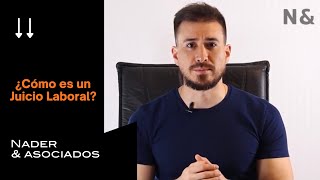 Cómo es un Juicio Laboral?