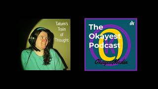 The Okayest Podcast!?