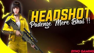 PUBG MOBILE LIVE HEADSHOT PADEGA MERE BHAI | DYNO GAMING