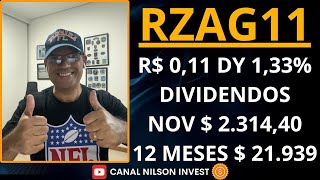 💰RZAG11! MAIS DE R$ 2.300 DE DIVIDENDOS EM NOVEMBRO E QUASE R$ 22.000 EM 12 MESES! 🚀