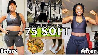 I COMPLETED The 75 SOFT CHALLENGE | Before & After | TIPS | Healthy Meal Ideas | Final RESULTS