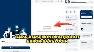 Cara mengatasi Monokaitoolkit error saat login terbaru 2024