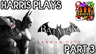 The 500 Greatest Video Games of All Time - Batman: Arkham City- Part 3