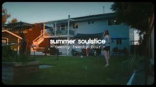 Summer Soulstice 2024 - (Shot On BMPCC4K)