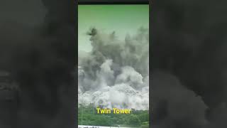 Twin Tower Demolish