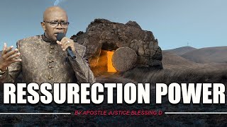 Resurrection Power || Calvary Victory Celebration || Apostle Justice Blessing D