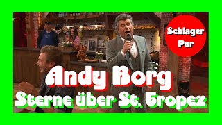 Andy Borg - Sterne über St. Tropez (Schlager Spaß mit Andy Borg 02.07.2022)